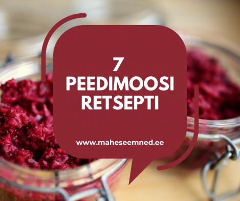 7 peedimoosi retsepti